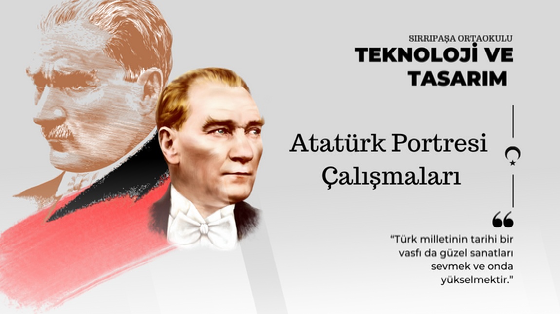 Teknoloji ve Tasarım Dersi Atatürk Portresi Çalışmaları